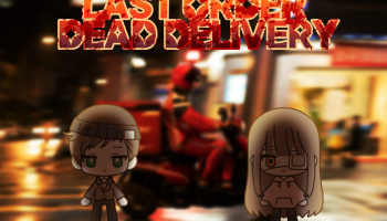 라스트 오더 데드 딜리버리